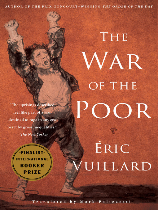 Title details for The War of the Poor by Éric Vuillard - Available